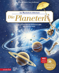 Die Planeten (Das musikalische Bilderbuch mit CD und zum Streamen)