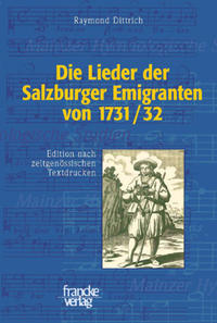 Die Lieder der Salzburger Emigranten von 1731/32