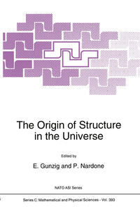 The Origin of Structure in the Universe