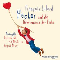 Hector und die Geheimnisse der Liebe (Hectors Abenteuer 2)