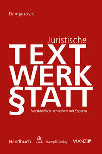 Juristische Textwerkstatt Verständlich Schreiben mit System