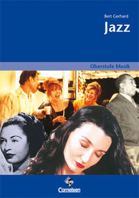 Oberstufe Musik - Jazz (Media-Paket best. aus Schülerband mit CD)