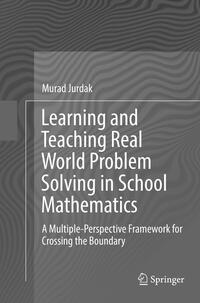 Learning and Teaching Real World Problem Solving in School Mathematics