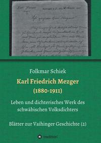 Karl Friedrich Mezger (1880-1911)