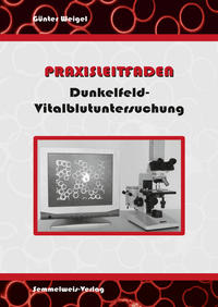 Dunkelfeld-Vitalblutuntersuchung - Praxisleitfaden