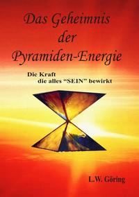 Das Geheimnis der Pyramiden-Energie