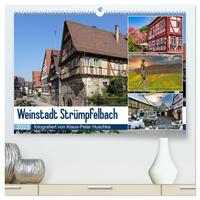 Weinstadt Strümpfelbach (hochwertiger Premium Wandkalender 2025 DIN A2 quer), Kunstdruck in Hochglanz