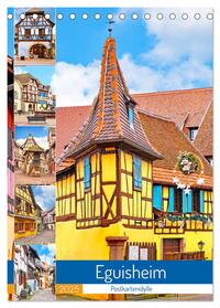 Eguisheim - Postkartenidylle (Tischkalender 2025 DIN A5 hoch), CALVENDO Monatskalender