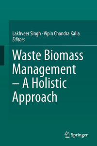 Waste Biomass Management – A Holistic Approach