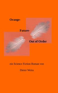 Orange Future - Out of Order