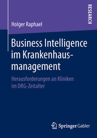 Business Intelligence im Krankenhausmanagement