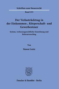 Der Verlustrücktrag in der Einkommen-, Körperschaft- und Gewerbesteuer.