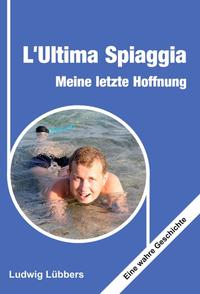 L'Ultima Spiaggia – Meine letzte Hoffnung