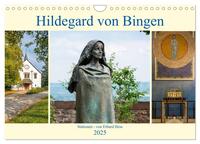 Hildegard von Bingen - Stationen (Wandkalender 2025 DIN A4 quer), CALVENDO Monatskalender