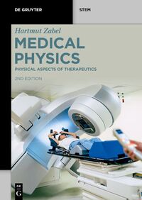 Hartmut Zabel: Medical Physics / Physical Aspects of Therapeutics