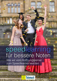 Speedlearning für bessere Noten