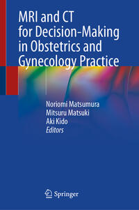 MRI and CT for Decision-Making in Obstetrics and Gynecology Practice