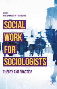 Social Work for Sociologists