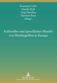 Kultureller und sprachlicher Wandel von Wertbegriffen in Europa