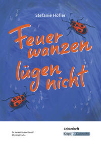 Feuerwanzen lügen nicht – Stefanie Höfler – Lehrerheft