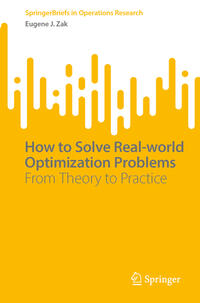 How to Solve Real-world Optimization Problems