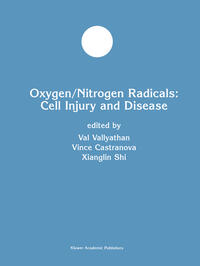 Oxygen/Nitrogen Radicals: Cell Injury and Disease