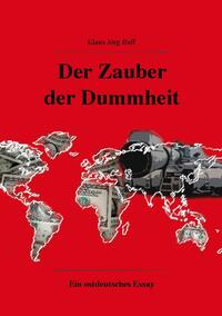 Der Zauber der Dummheit