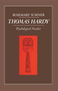 Thomas Hardy: Psychological Novelist