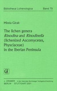 The lichen genera Rinodina and Rinodinella (lichenized Ascomycetes, Physciaceae) in the Iberian Peninsula