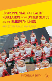 Environmental and Health Regulation in the United States and the European Union