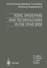 Testis, Epididymis and Technologies in the Year 2000