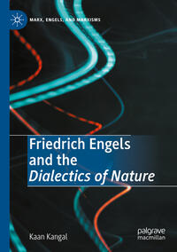 Friedrich Engels and the Dialectics of Nature