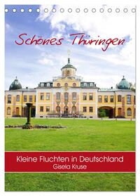 Schönes Thüringen Kleine Fluchten in Deutschland (Tischkalender 2025 DIN A5 hoch), CALVENDO Monatskalender