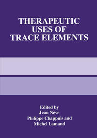 Therapeutic Uses of Trace Elements