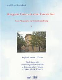 Bilingualer Unterricht an der Grundschule - Vom Pilotprojekt zur festen Einrichtung