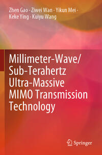 Millimeter-Wave/Sub-Terahertz Ultra-Massive MIMO Transmission Technology