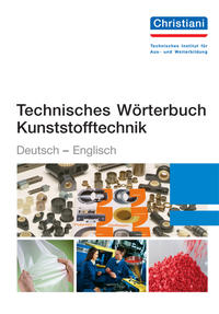 Technisches Wörterbuch Kunststofftechnik