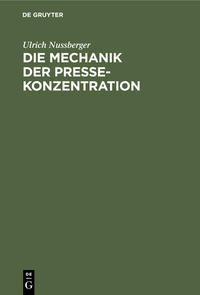 Die Mechanik der Pressekonzentration