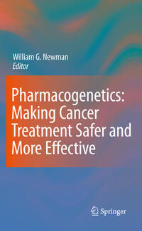 Pharmacogenetics: Making cancer treatment safer and more effective