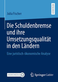 Die Schuldenbremse und ihre Umsetzungsqualität in den Ländern