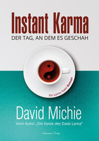 Instant Karma – Der Tag an dem es geschah