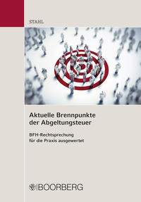 Aktuelle Brennpunkte der Abgeltungsteuer