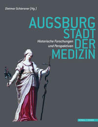 Augsburg - Stadt der Medizin