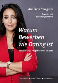 Warum Bewerben wie Dating ist