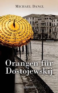 Orangen für Dostojewskij