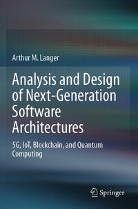 Analysis and Design of Next-Generation Software Architectures