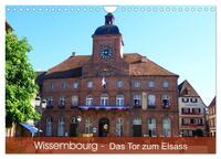 Wissembourg - Tor zum Elsass (Wandkalender 2025 DIN A4 quer), CALVENDO Monatskalender