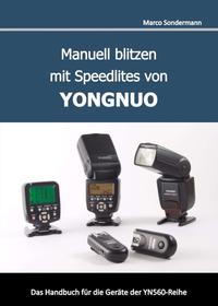 Manuell blitzen mit Speedlites von YONGNUO