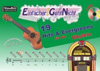 Einfacher!-Geht-Nicht: 19 Hits & Evergreens – für die Ukulele mit CD