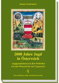 2000 Jahre Jagd in Österreich